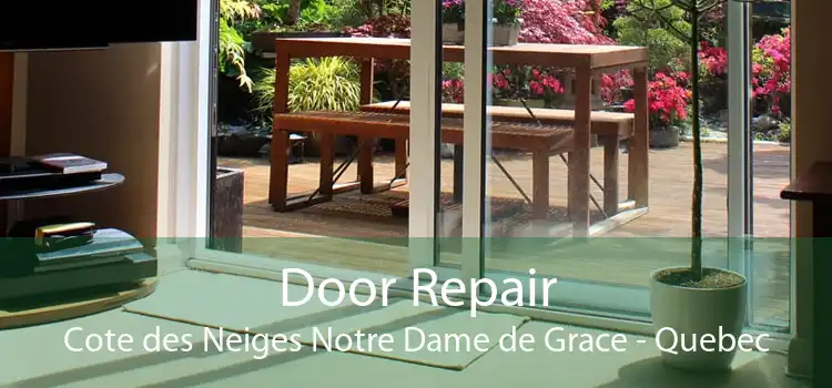 Door Repair Cote des Neiges Notre Dame de Grace - Quebec