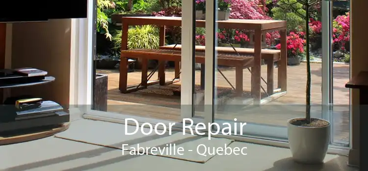 Door Repair Fabreville - Quebec