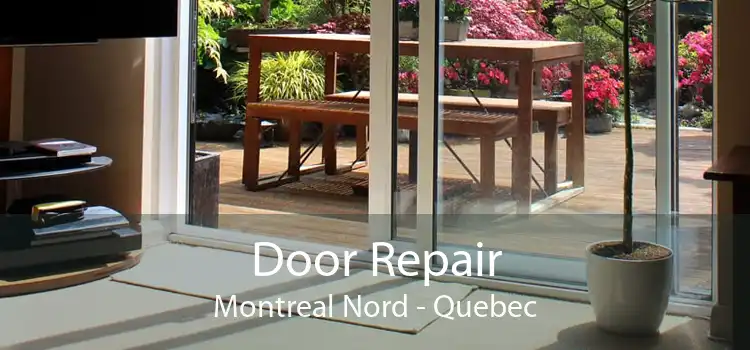 Door Repair Montreal Nord - Quebec