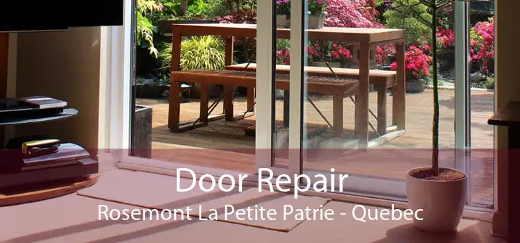 Door Repair Rosemont La Petite Patrie - Quebec