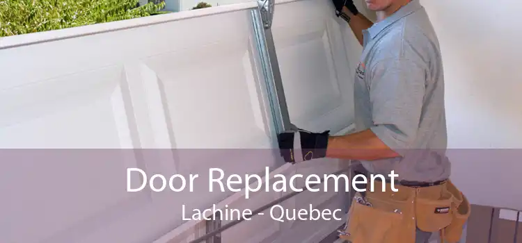 Door Replacement Lachine - Quebec