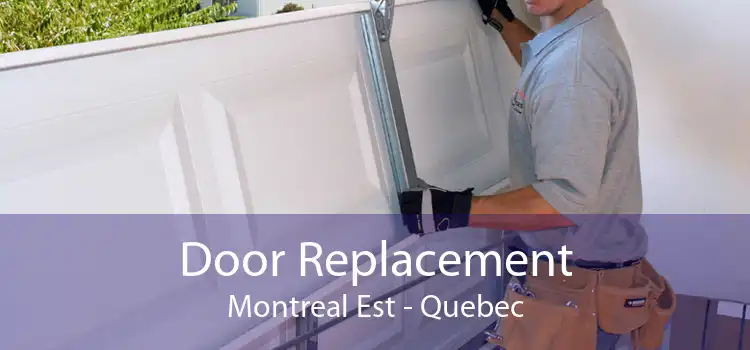 Door Replacement Montreal Est - Quebec