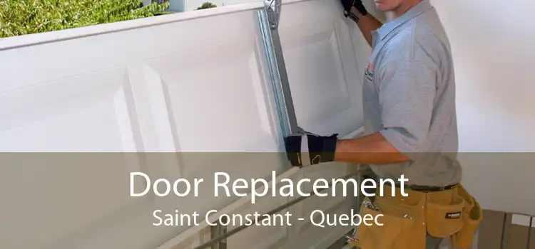 Door Replacement Saint Constant - Quebec