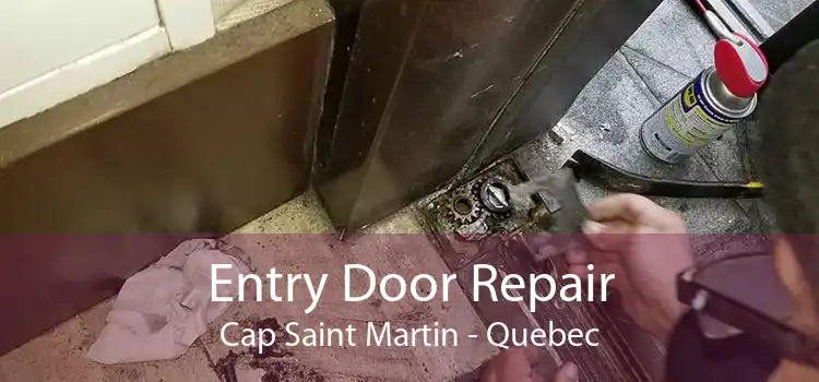 Entry Door Repair Cap Saint Martin - Quebec