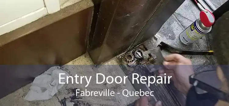 Entry Door Repair Fabreville - Quebec