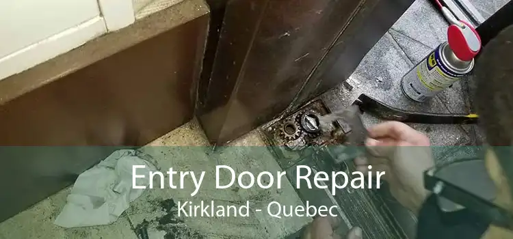 Entry Door Repair Kirkland - Quebec