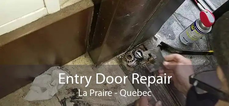 Entry Door Repair La Praire - Quebec