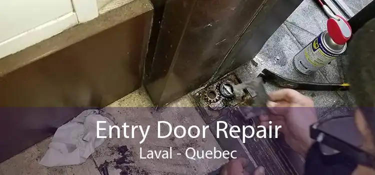 Entry Door Repair Laval - Quebec