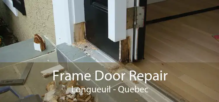 Frame Door Repair Longueuil - Quebec