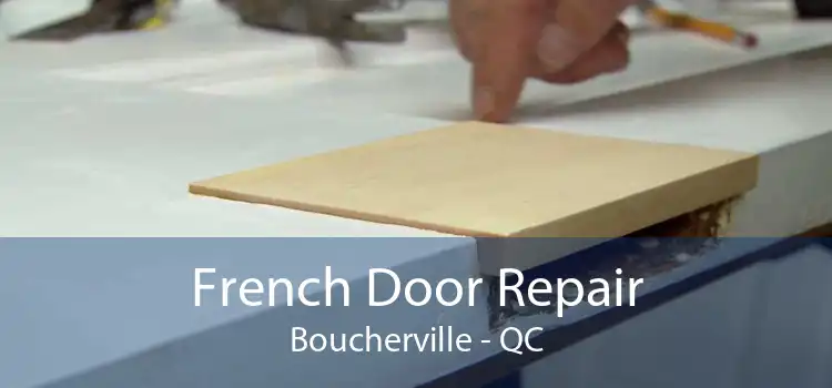 French Door Repair Boucherville - QC