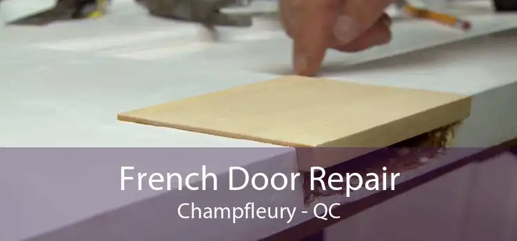 French Door Repair Champfleury - QC