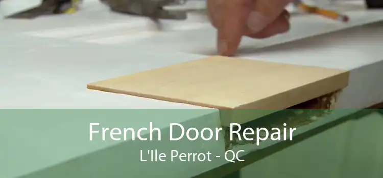 French Door Repair L'Ile Perrot - QC