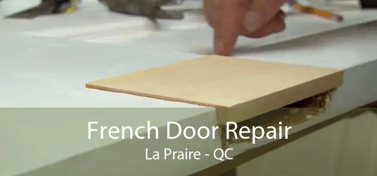 French Door Repair La Praire - QC