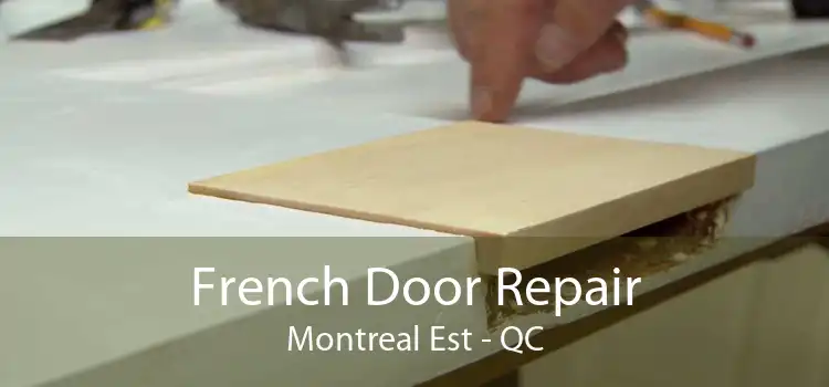 French Door Repair Montreal Est - QC