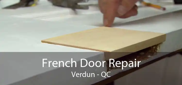 French Door Repair Verdun - QC