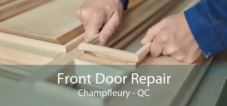 Front Door Repair Champfleury - QC