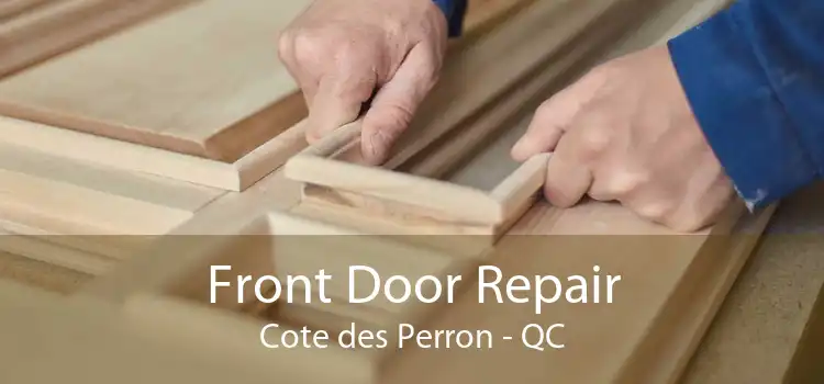 Front Door Repair Cote des Perron - QC