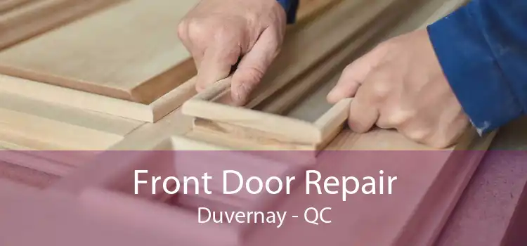 Front Door Repair Duvernay - QC