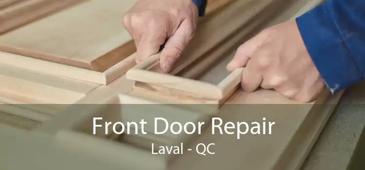 Front Door Repair Laval - QC