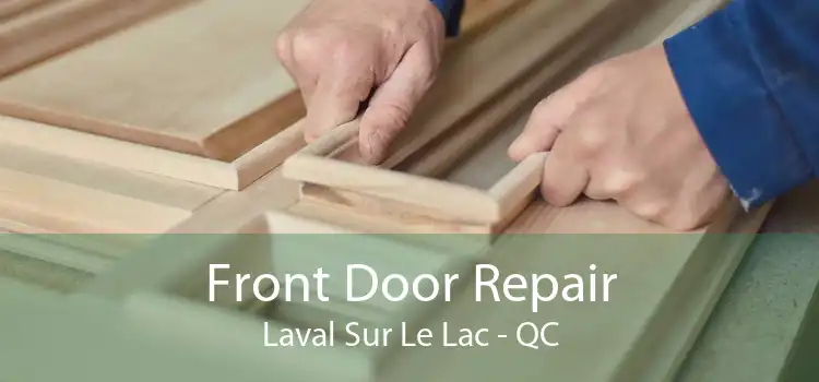 Front Door Repair Laval Sur Le Lac - QC