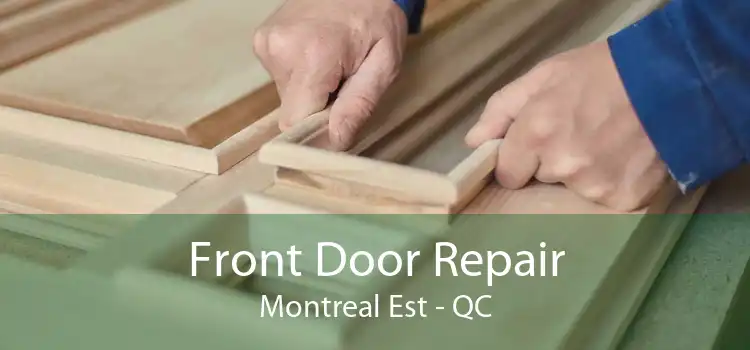 Front Door Repair Montreal Est - QC