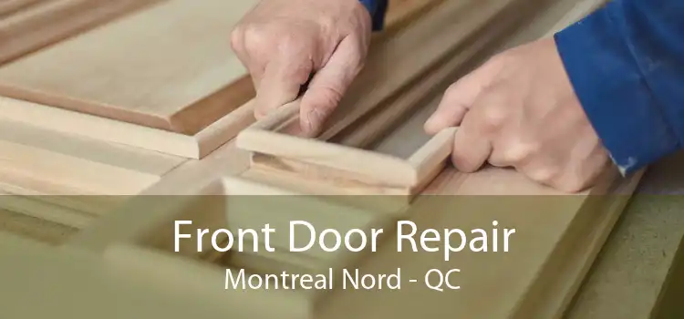 Front Door Repair Montreal Nord - QC