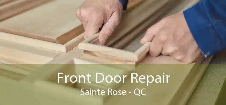 Front Door Repair Sainte Rose - QC