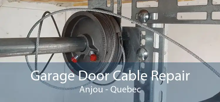 Garage Door Cable Repair Anjou - Quebec