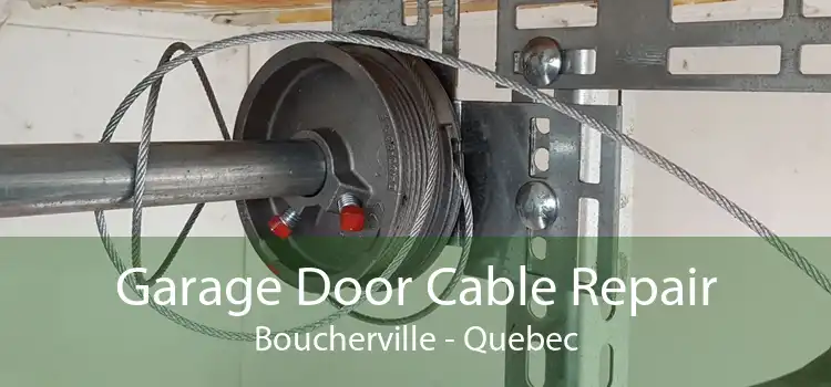 Garage Door Cable Repair Boucherville - Quebec