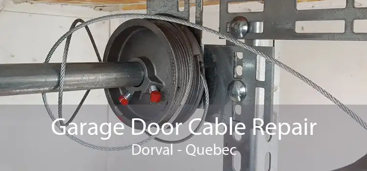 Garage Door Cable Repair Dorval - Quebec