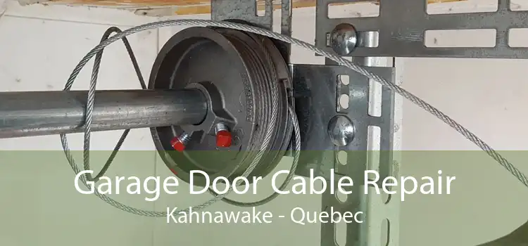 Garage Door Cable Repair Kahnawake - Quebec