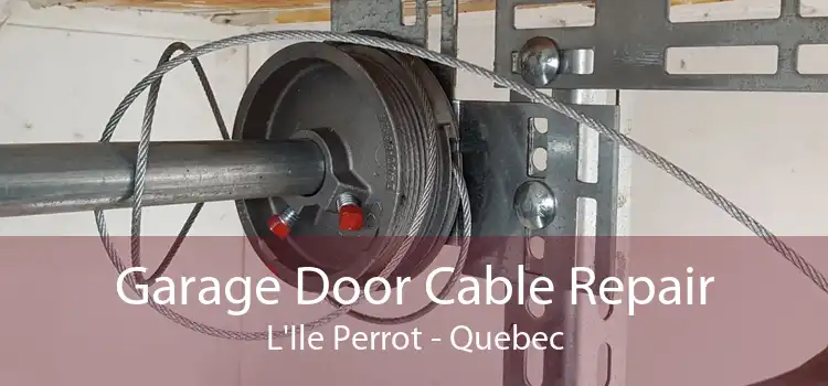 Garage Door Cable Repair L'Ile Perrot - Quebec