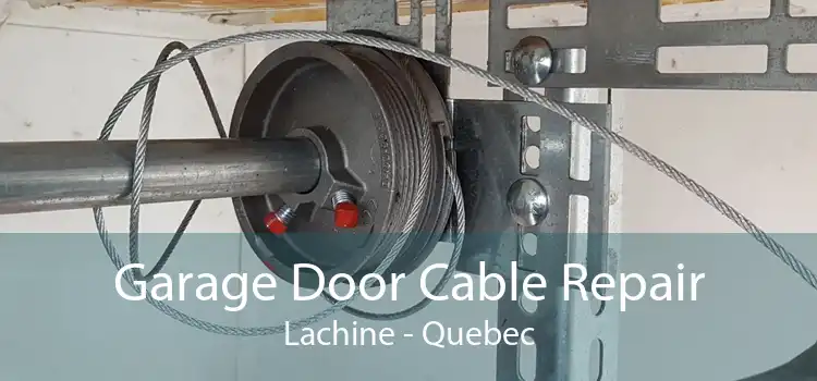 Garage Door Cable Repair Lachine - Quebec