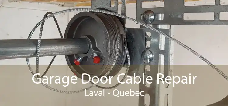 Garage Door Cable Repair Laval - Quebec