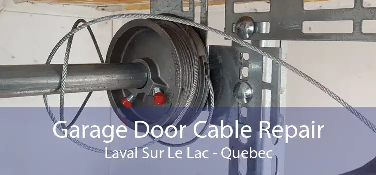 Garage Door Cable Repair Laval Sur Le Lac - Quebec