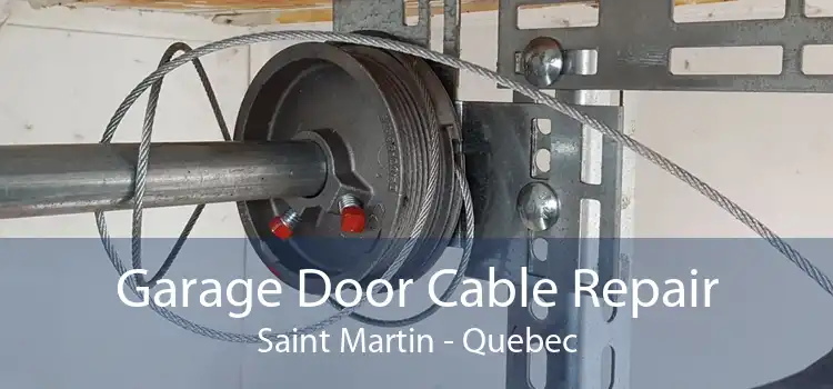 Garage Door Cable Repair Saint Martin - Quebec