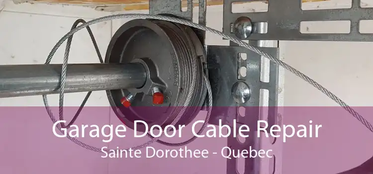 Garage Door Cable Repair Sainte Dorothee - Quebec