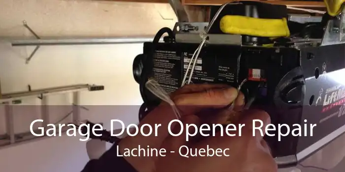 Garage Door Opener Repair Lachine - Quebec