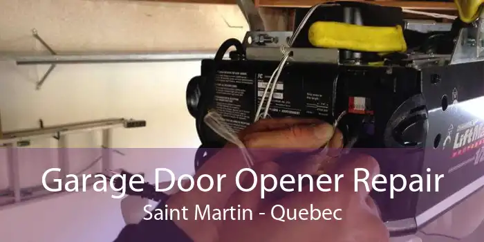 Garage Door Opener Repair Saint Martin - Quebec