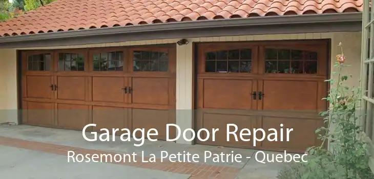 Garage Door Repair Rosemont La Petite Patrie - Quebec