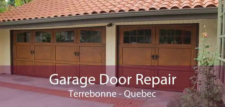 Garage Door Repair Terrebonne - Quebec