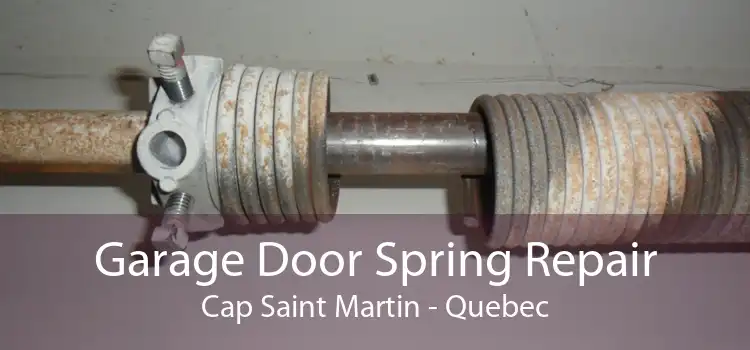 Garage Door Spring Repair Cap Saint Martin - Quebec