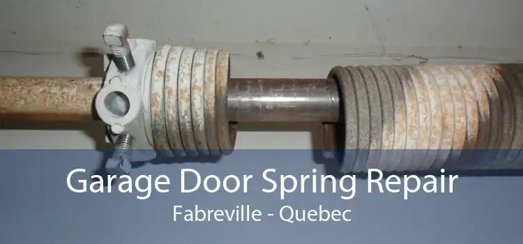 Garage Door Spring Repair Fabreville - Quebec