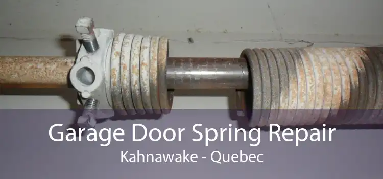 Garage Door Spring Repair Kahnawake - Quebec