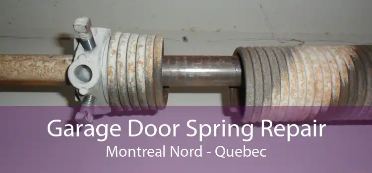 Garage Door Spring Repair Montreal Nord - Quebec