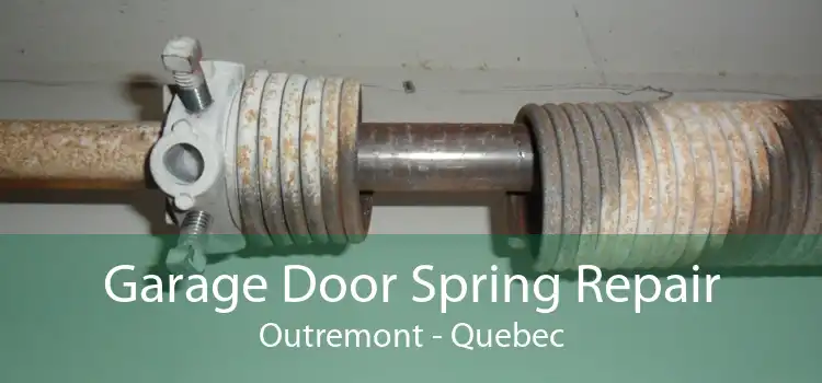 Garage Door Spring Repair Outremont - Quebec