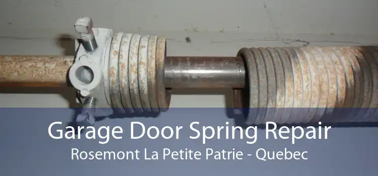 Garage Door Spring Repair Rosemont La Petite Patrie - Quebec