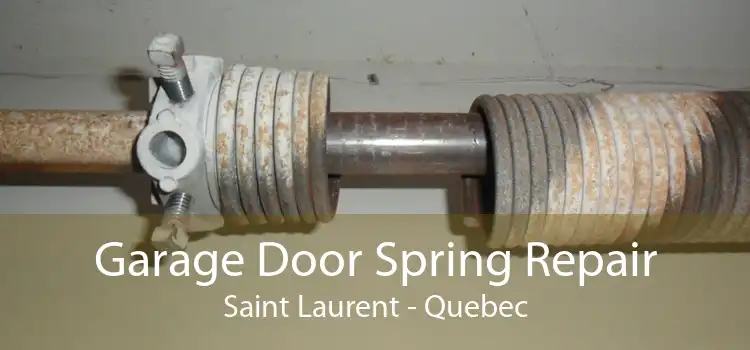 Garage Door Spring Repair Saint Laurent - Quebec