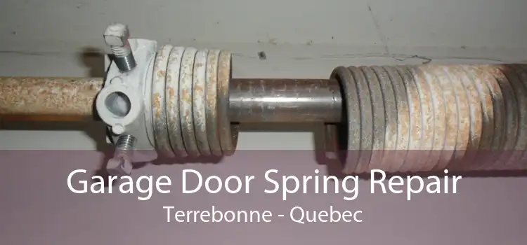 Garage Door Spring Repair Terrebonne - Quebec