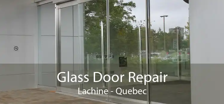 Glass Door Repair Lachine - Quebec